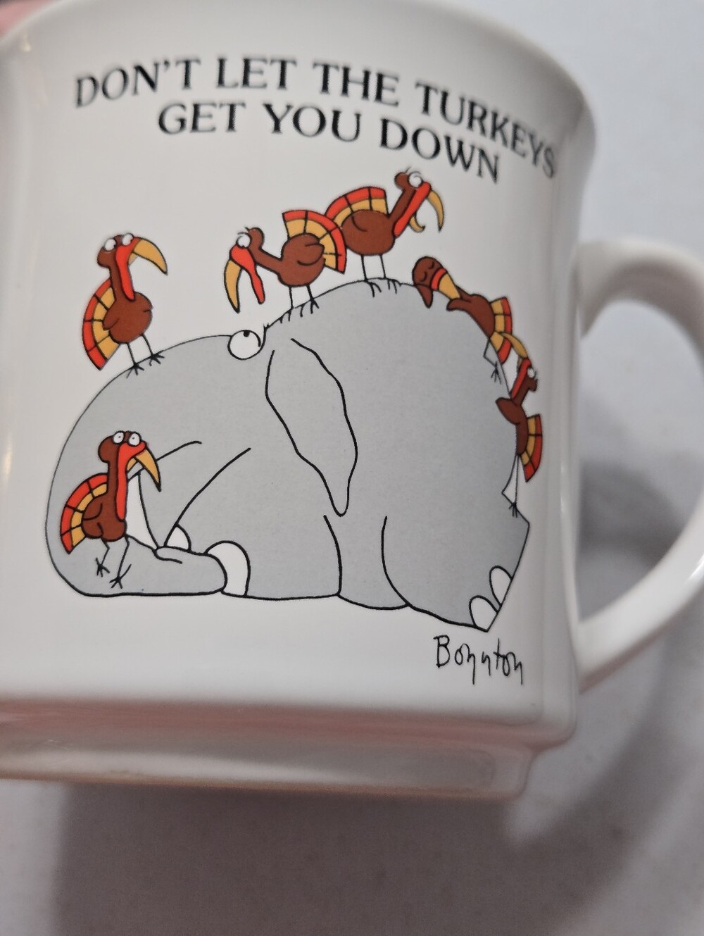 Boynton Don't Let The Turkeys Get You Down Mug Coffee Cup